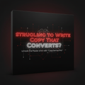 Struggling to Write Copy That Converts?